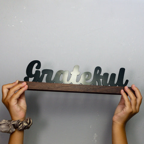 FREE SHIP - Grateful Affirmation Mantel Sign - Footlong Acrylic & Walnut